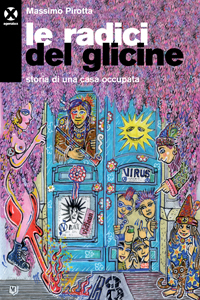 Le radici del glicine: Storia di una casa occupata (Paperback)