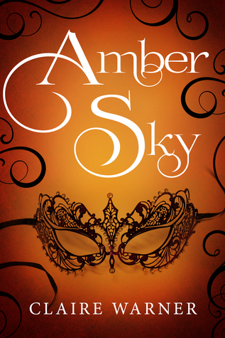 Amber Sky (C.O.I.L.S of Copper and Brass, #1)
