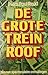 De grote treinroof