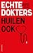 Echte dokters huilen ook by Warner Prevoo