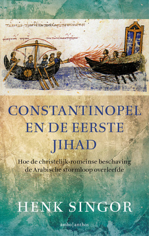 Constantinopel en de eerste jihad (Paperback)