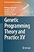 Genetic Programming Theory and Practice XV (Genetic and Evolutionary Computation)