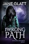 The Wrong Path by Jane Glatt