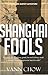 Shanghai Fools (Master Shanghai #2)