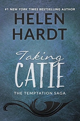 Taking Catie (Temptation Saga, #3)