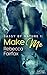 Make Me (Sassy Ever After; Sassy by Nature, #1)