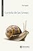 La vida de las líneas (Spanish Edition)