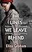 The Lines We Leave Behind by Eliza Graham