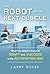 Robot in the Next Cubicle: ...