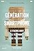 Génération smartphone by Tony Reinke