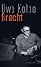 Brecht by Uwe Kolbe