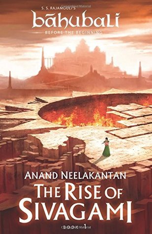 The Rise of Sivagami: Book 1 of Baahubali - Before the Beginning