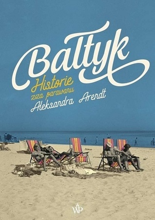 Bałtyk. Historie zza parawanów