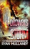 Followers of the Storm by Ryan Mullaney
