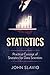 Statistics: Practical Concept of Statistics for Data Scientists