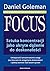 Focus: Sztuka koncentracji jako ukryte dazenie do doskonalosci