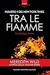 Tra le fiamme by Meredith Wild