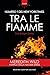 Tra le fiamme (Bridge #2)