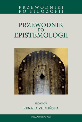 Przewodnik po epistemologii (Paperback)