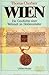 Wien: Eine Geschichte