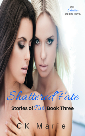 Shattered Fate - Stories of Fate Book Three