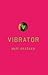 Vibrator