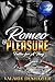Romeo & Pleasure by Valarie DeShazier