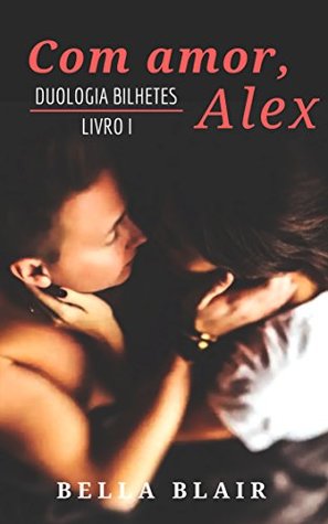 Com amor, Alex - Livro 1: Bilhetes (Portuguese Edition)