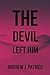 The Devil Left Him