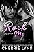 Rock Me by Cherrie Lynn