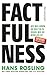 Factfulness by Hans Rosling