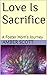 Love Is Sacrifice: A Foster...