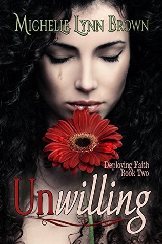 Unwilling (Deploying Faith Book 2)
