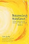 Becoming Radiant:...