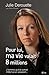 Pour lui, ma vie valait 8 millions by Julie Derouette