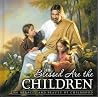 Blessed Are the Children The Miracle and Beauty of Childhood Blessed Are the Children The Miracle and Beauty of Childhood