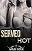 Served Hot