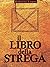 Il Libro Della Strega by Roberto Lopes