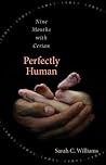 Perfectly Human by Sarah C. Williams