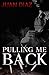 Pulling Me Back by Juan Díaz