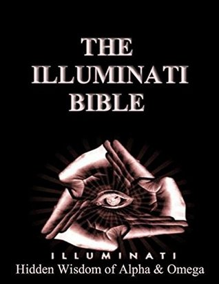 Illuminati Bible: Hidden Wisdom of Alpha & Omega (Kindle Edition)
