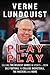 Play by Play:: Calling the Wildest Games in Sports—From SEC Football to College Basketball, The Masters, and More