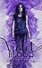 Violet Blood (The Cure Acad...
