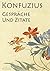 Konfuzius: Gespräche und Zi...