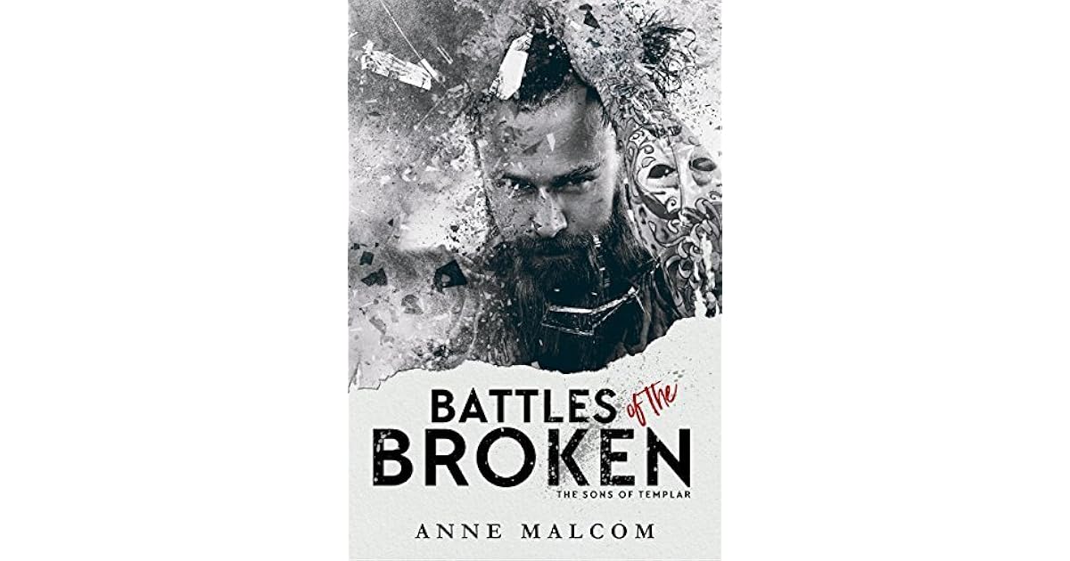 Battles of the Broken by Anne