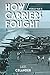 How Carriers Fought: Carrier Operations in World War II