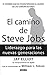El camino de Steve Jobs: Liderazgo para las nuevas generaciones