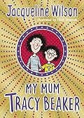 My Mum Tracy Beaker (Tracy Beaker, #4)
