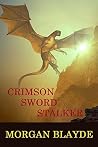 Crimson Sword Stalker (Demon Lord, #10) Book cover for Crimson Sword Stalker (Demon Lord, #10)