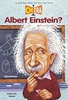 Chi era Albert Einstein? by Jess M. Brallier